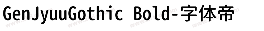 GenJyuuGothic Bold字体转换